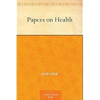 Papers on Health Papers on Health Kindle Hardcover Paperback