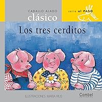 Los tres cerditos (Caballo alado clásico series–Al paso) (Spanish Edition) Los tres cerditos (Caballo alado clásico series–Al paso) (Spanish Edition) Hardcover Paperback