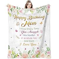 Birthday Gifts for Mom, Mom Birthday Gift from Daughter Son, Happy Birthday Mom Gifts, Moms Birthday Gift Ideas, Presents for Mom Birthday, Mother Birthday Gifts Throw Blanket 60 x 50 Inch
