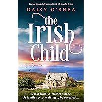 The Irish Child: Tear-jerking, totally compelling Irish timeslip fiction (Emerald Isles) The Irish Child: Tear-jerking, totally compelling Irish timeslip fiction (Emerald Isles) Kindle