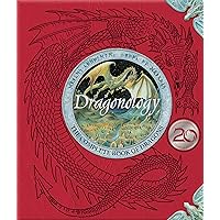 Dragonology: The Complete Book of Dragons (Ologies) Dragonology: The Complete Book of Dragons (Ologies) Hardcover Paperback