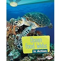 Ocean Food Webs in Action (Searchlight Books ™ ― What Is a Food Web?) Ocean Food Webs in Action (Searchlight Books ™ ― What Is a Food Web?) Library Binding Paperback