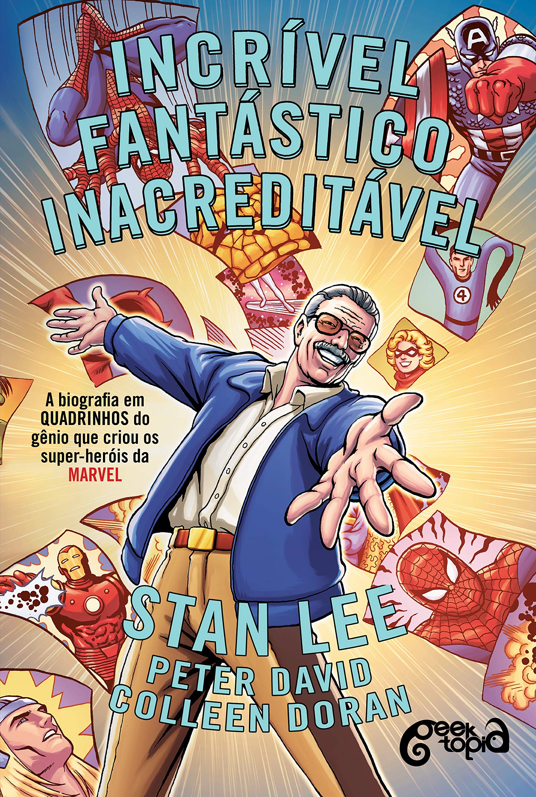 Incrível, fantástico, INACREDITÁVEL!: A biografia em quadrinhos do gênio que criou os super-heróis da Marvel (Portuguese Edition)