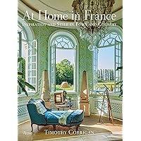 At Home in France: Inspiration and Style in Town and Country