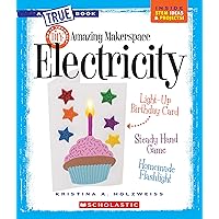 Amazing Makerspace DIY with Electricity (A True Book: Makerspace Projects) (A True Book (Relaunch)) Amazing Makerspace DIY with Electricity (A True Book: Makerspace Projects) (A True Book (Relaunch)) Paperback