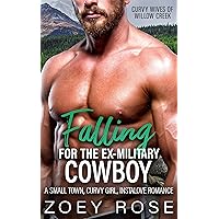 Falling for the Ex-Military Cowboy: A Small Town, Curvy Girl, Instalove Romance (Curvy Wives of Willow Creek Book 11) Falling for the Ex-Military Cowboy: A Small Town, Curvy Girl, Instalove Romance (Curvy Wives of Willow Creek Book 11) Kindle