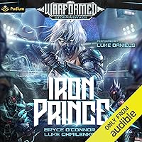 Iron Prince: Warformed: Stormweaver, Book 1 Iron Prince: Warformed: Stormweaver, Book 1 Audible Audiobook Kindle Paperback