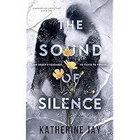 The Sound Of Silence: A Small Town Romantic Suspense (Symphony of Sound Duet Book 1) The Sound Of Silence: A Small Town Romantic Suspense (Symphony of Sound Duet Book 1) Kindle Paperback