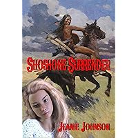 Shoshone Surrender Shoshone Surrender Kindle Hardcover Paperback