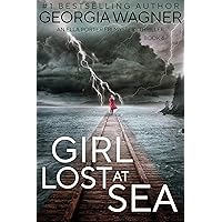 Girl Lost at Sea: An Ella Porter FBI Mystery Thriller Book 4 (Ella Porter FBI Mystery Thrillers) Girl Lost at Sea: An Ella Porter FBI Mystery Thriller Book 4 (Ella Porter FBI Mystery Thrillers) Kindle Paperback