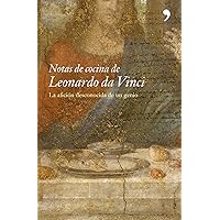 Notas de cocina de Leonardo da Vinci (Spanish Edition) Notas de cocina de Leonardo da Vinci (Spanish Edition) Hardcover Kindle Paperback