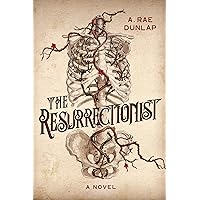 The Resurrectionist The Resurrectionist Hardcover Kindle