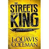The Streets Have No King The Streets Have No King Paperback Audible Audiobook Kindle Library Binding