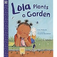 Lola Plants a Garden (Lola Reads) Lola Plants a Garden (Lola Reads) Paperback Audible Audiobook Hardcover Audio CD
