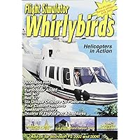 Whirlybirds: add-on for Microsoft Flight Simulator 2004 & 2002