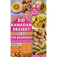 Ramadan Dessert Cookbook : 20 of My Cousin's Healthy and Sweet Treats and Snack Recipes to Enjoy With Your Family and Share With Friends During the Holy ... Ramadan Recipes for Iftar and Suhoor) Ramadan Dessert Cookbook : 20 of My Cousin's Healthy and Sweet Treats and Snack Recipes to Enjoy With Your Family and Share With Friends During the Holy ... Ramadan Recipes for Iftar and Suhoor) Kindle Paperback