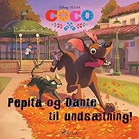 Coco - Pepita og Dante til undsætning! Coco - Pepita og Dante til undsætning! Audible Audiobook