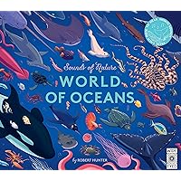 Sounds of Nature: World of Oceans: Press each note to hear animal sounds Sounds of Nature: World of Oceans: Press each note to hear animal sounds Hardcover
