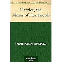Harriet, the Moses of Her People Harriet, the Moses of Her People Kindle Paperback Audible Audiobook Hardcover Audio CD