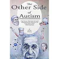 The Other Side of Autism The Other Side of Autism Kindle Paperback