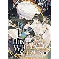 The Husky and His White Cat Shizun: Erha He Ta De Bai Mao Shizun (Novel) Vol. 1 The Husky and His White Cat Shizun: Erha He Ta De Bai Mao Shizun (Novel) Vol. 1 Paperback Kindle
