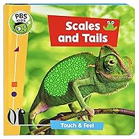 Scales & Tails (PBS Kids Touch & Feel Board Book) Scales & Tails (PBS Kids Touch & Feel Board Book) Board book