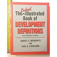 The Latest Illustrated Book of Development Definitions The Latest Illustrated Book of Development Definitions Paperback Kindle Hardcover