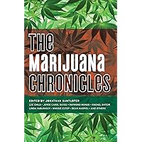 The Marijuana Chronicles (Akashic Drug Chronicles) The Marijuana Chronicles (Akashic Drug Chronicles) Kindle Audible Audiobook Hardcover Paperback