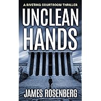 Unclean Hands: A Riveting Courtroom Drama Legal Thriller (Verdicts and Vindication)