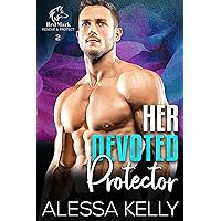 Her Devoted Protector: A Rescue & Protect Romance Suspense Novel (Red Mark Rescue & Protect Book 2)