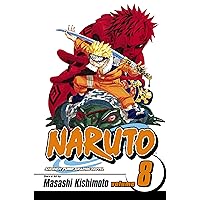 Naruto, Vol. 8: Life-and-Death Battles Naruto, Vol. 8: Life-and-Death Battles Paperback Kindle