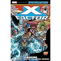X-Factor Epic Collection: X-aminations (X-Factor (1986-1998)) X-Factor Epic Collection: X-aminations (X-Factor (1986-1998)) Kindle Paperback