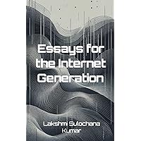 Essays for the Internet Generation