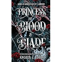 Princess of Blood and Blade (Gods & Goddess of Labraid Book 1) Princess of Blood and Blade (Gods & Goddess of Labraid Book 1) Kindle Audible Audiobook Hardcover Paperback