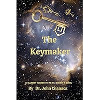 The Keymaker: An Allegory Teaching You to be a Success in School (Super Student Series Book 1) The Keymaker: An Allegory Teaching You to be a Success in School (Super Student Series Book 1) Kindle Paperback