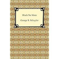 Black No More Black No More Kindle Audible Audiobook Paperback Hardcover Mass Market Paperback Audio CD Pocket Book