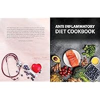 Anti Inflammatory Cookbook: A Diet book with 30 days Meal Plan and Delicious Recipes to Reduce Inflammation Anti Inflammatory Cookbook: A Diet book with 30 days Meal Plan and Delicious Recipes to Reduce Inflammation Kindle Hardcover Paperback