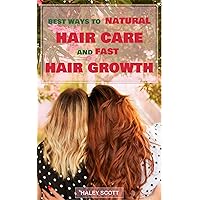HAIR CARE: Best ways to Natural Hair Care and Fast Hair Growth: Natural Hair Care, Fast Hair Growth, Recipes for Shampoos and Conditioners, Hair Repair, ... Hair growth, Hair loss, Hair loss in women) HAIR CARE: Best ways to Natural Hair Care and Fast Hair Growth: Natural Hair Care, Fast Hair Growth, Recipes for Shampoos and Conditioners, Hair Repair, ... Hair growth, Hair loss, Hair loss in women) Kindle Audible Audiobook Paperback