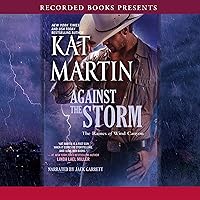 Against the Storm: The Raines of Wind Canyon, Book 4 Against the Storm: The Raines of Wind Canyon, Book 4 Audible Audiobook Mass Market Paperback Kindle Hardcover Paperback Audio CD