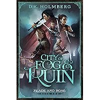 City of Fog and Ruin (Blade and Bone Book 2) City of Fog and Ruin (Blade and Bone Book 2) Kindle Audible Audiobook Paperback