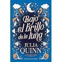 Bajo el brillo de la luna (Las hermanas Lyndon 1) (Spanish Edition) Bajo el brillo de la luna (Las hermanas Lyndon 1) (Spanish Edition) Kindle Paperback