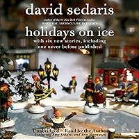 Holidays on Ice: Featuring Six New Stories Holidays on Ice: Featuring Six New Stories Audible Audiobook Paperback Kindle Audio CD Hardcover
