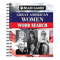 Brain Games - Great American Women Word Search Brain Games - Great American Women Word Search Spiral-bound