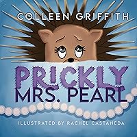 Prickly Mrs. Pearl Prickly Mrs. Pearl Kindle Paperback