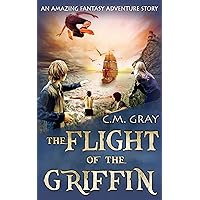 The Flight of the Griffin The Flight of the Griffin Kindle Audible Audiobook Hardcover Paperback