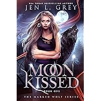 Moon Kissed (The Marked Wolf Series Book 1)