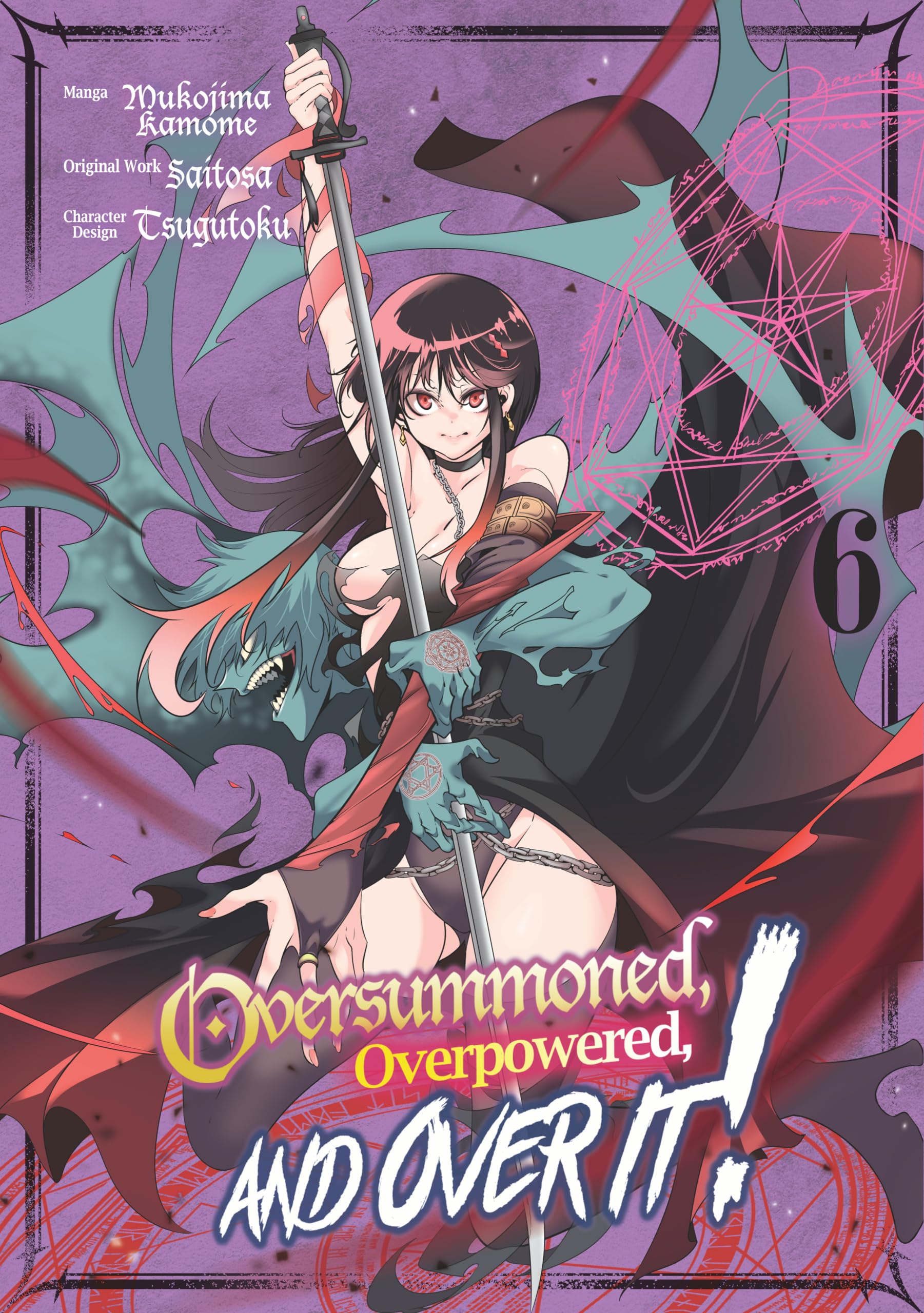 Oversummoned, Overpowered, and Over It! (Manga) Volume 6