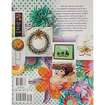 Creative Paper Quilling: Wall Art, Jewelry, Cards & More! [Book]