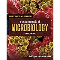 Fundamentals of Microbiology: Body Systems Edition (Jones & Bartlett Learning Title in Biological Science) Fundamentals of Microbiology: Body Systems Edition (Jones & Bartlett Learning Title in Biological Science) eTextbook Paperback