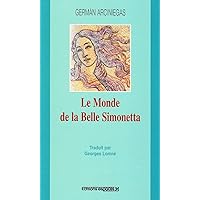 Le monde de la belle Simonetta (SCIENCES HUMAI)